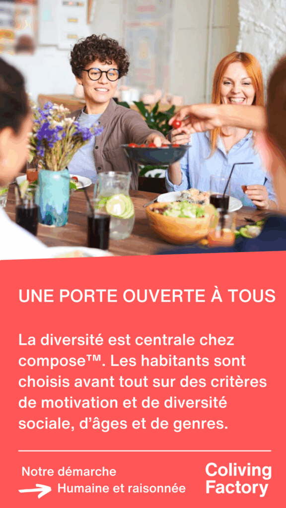 La diversité est centrale chez Compose. Les habitants sont choisis avant tout sur des critères de motivation et de diversité sociale, d'âges et de genres. La diversité est centrale chez Compose. Les habitants sont choisis avant tout sur des critères de motivation et de diversité sociale, d'âges et de genres.